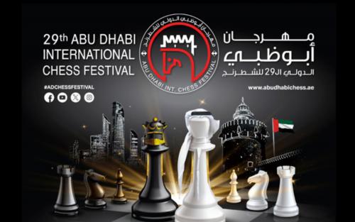 ഇരുപത്തൊമ്പതാമത് അബുദാബി ഇന്റർനാഷണൽ ചെസ്സ് ഫെസ്റ്റിവൽ ഇന്ന് മുതൽ ഇരുപത്തൊമ്പതാമത് അബുദാബി ഇന്റർനാഷണൽ ചെസ്സ് ഫെസ്റ്റിവൽ ഇന്ന് മുതൽ