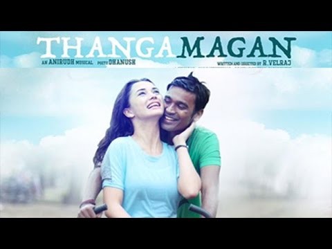 ധനുഷ് ചിത്രം തങ്കമകൻ ധനുഷ് ചിത്രം തങ്കമകൻ