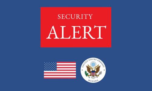 ബഹ്റൈനിലെ അമേരിക്കൻ പൗരന്മാർക്ക് യുഎസ് എംബസിയുടെ പുതിയ ജാഗ്രതാ നിർദ്ദേശം